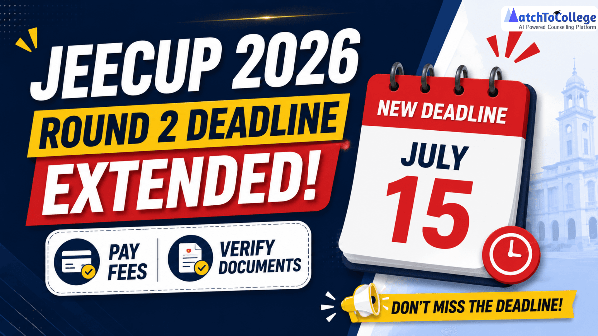 JEECUP 2026 Round 2 Deadline Extended: Pay Fees & Verify Docs by July 15