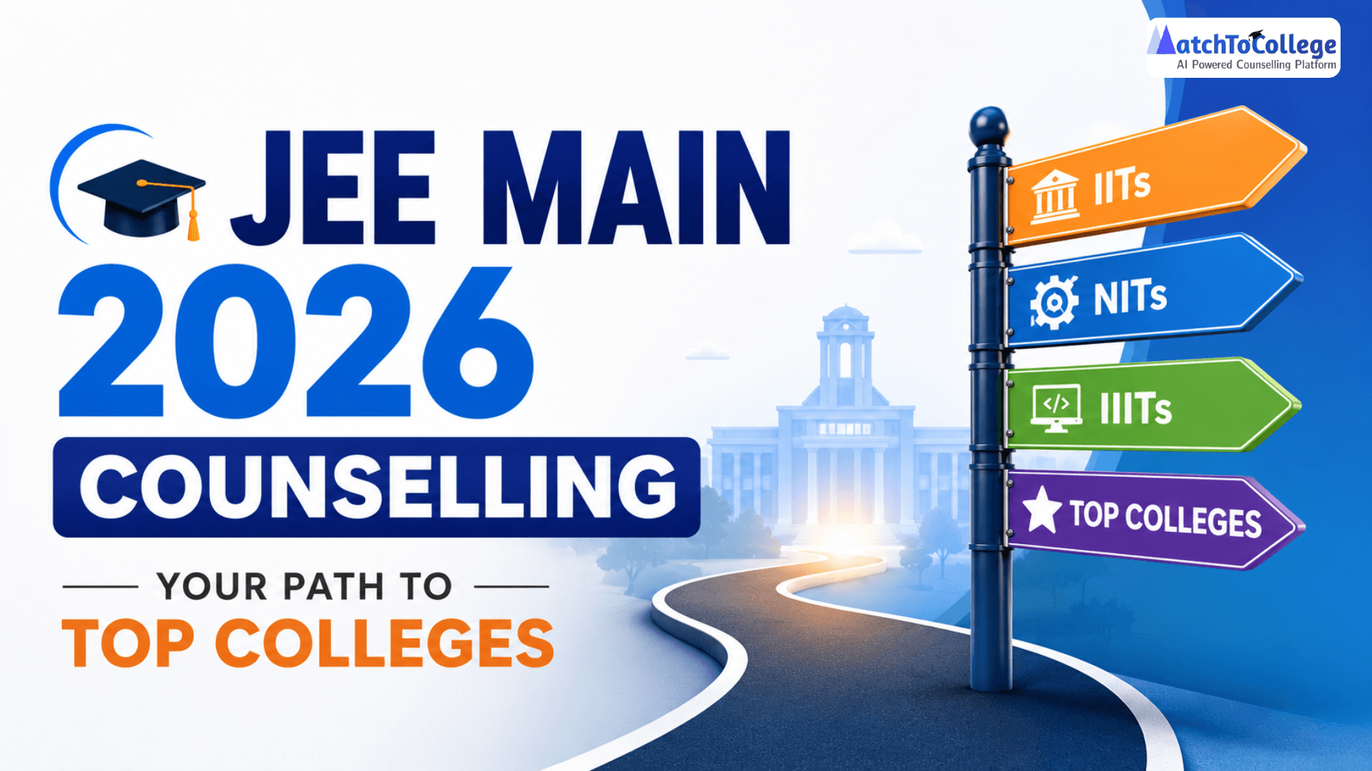 JEE Main 2026 Counselling: Your Path to Top Colleges