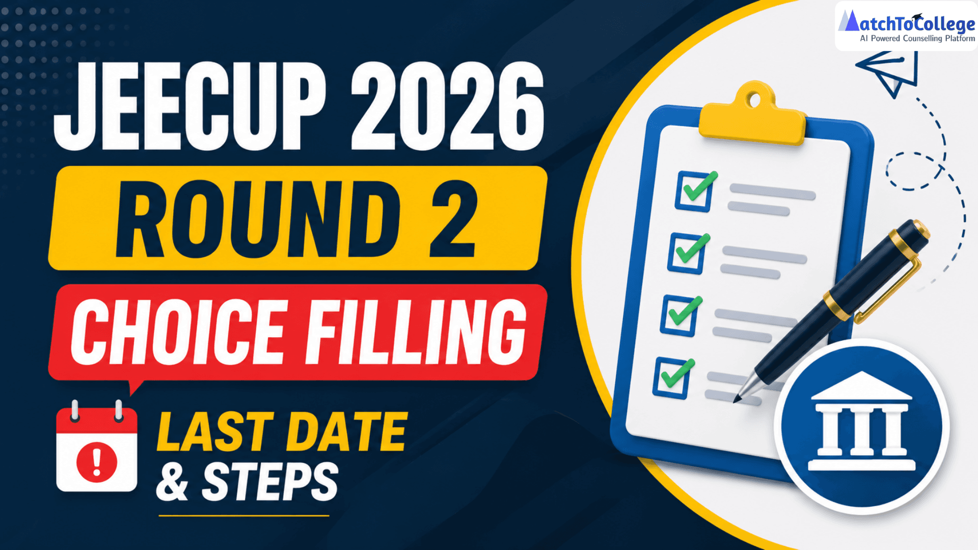 JEECUP 2026 Round 2 Choice Filling: Last Date & Steps